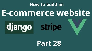 PayPal integration - How to build an Ecommerce website using Django 3 and Vue - Part 28
