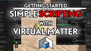 Simple Scripting with Virtual Matter | Getting Started 3 of 3 | Atomontage