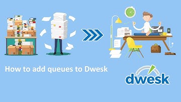 How to add queues to Dwesk