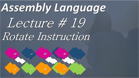 Lec # 19 Rotation Instructions in Assembly Language Urdu Hindi Rotate Instruction Left Right Carry