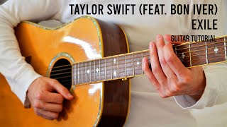 Taylor Swift – exile (Feat. Bon Iver) EASY Guitar Tutorial With Chords \/ Lyrics