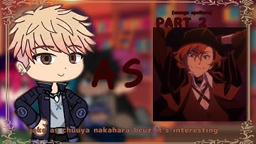 The Music Freaks + Dazai React To Jake As Chuuya Nakahara (2/3) BSD & TMF ⚠️Stormbringer  spoilers⚠️