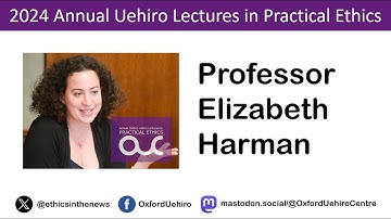 Lecture 2, 2024 Annual Uehiro Lectures in Practical Ethics