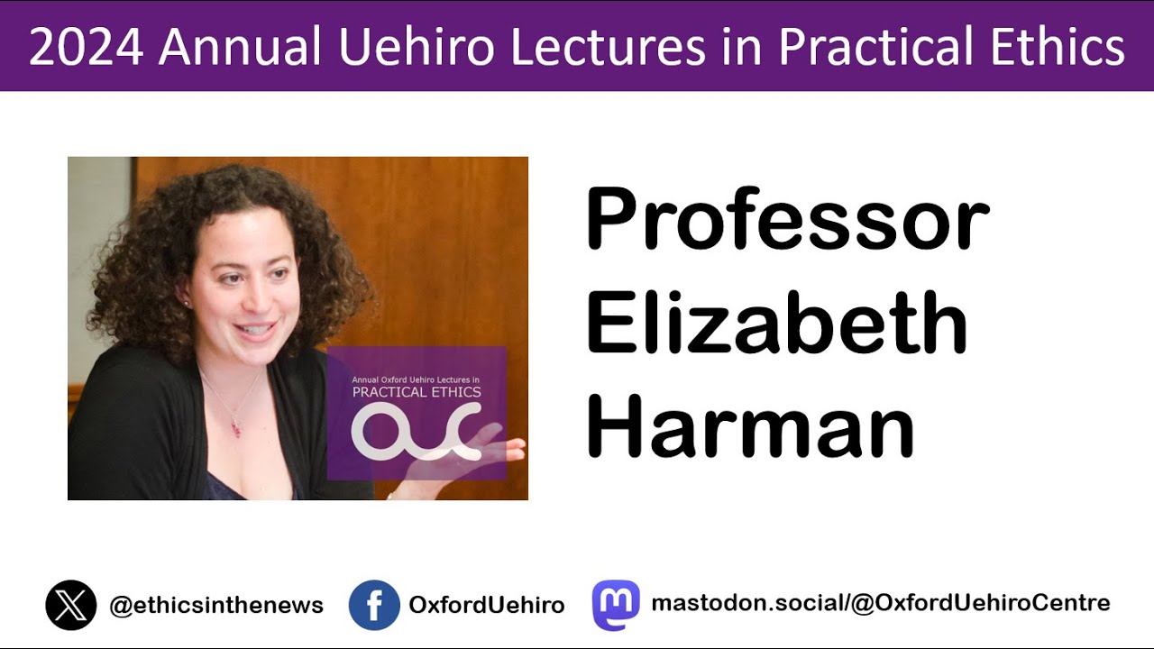 Lecture 2, 2024 Annual Uehiro Lectures in Practical Ethics - YouTube