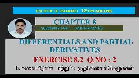EXERCISE 8.2 Q.NO. 2 |12TH MATHS TN | CHAPTER 8| DIFFERENTIALS AND PARTIAL DERIVATIVES|TM/EM