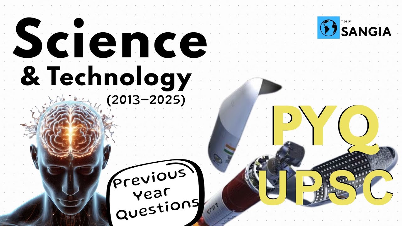 SCIENCE & TECHNOLOGY Last 12 Years PYQs - UPSC Prelims | UPSC PYQ ...