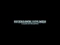 42. Escape the Factory (Sherlock Holmes: A Game of Shadows Complete Score)