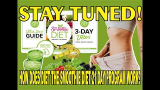 THE SMOOTHIE DIET 21 DAY Rapid Weight Loss Program Review