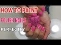 How To Paint Polish Nails Perfectly ♥ Manicure ♥ Regal Nails Salon