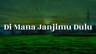 Download Lagu Di Mana Janjimu Dulu -  Tajul \u0026 Afieq Shazwan (Lirik) -  Tanpa Simpati,  Nyawa …(Mix) MP3