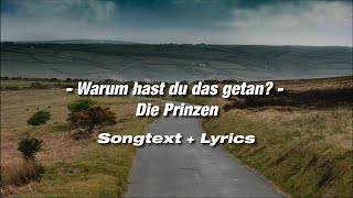 Warum hast du das getan - Die Prinzen(Lyrics &amp; Songtext)