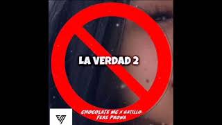 Chocolate Mc - La Verdad 2 (Audio Oficial) #chocolatemc