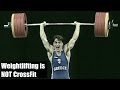 Weightlifting is NOT CrossFit