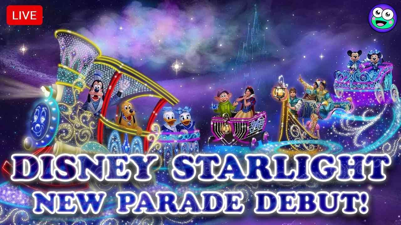 🔴 NEW Disney Starlight Parade DEBUTS at Magic Kingdom! | First-Ever Look LIVE 🐸✨