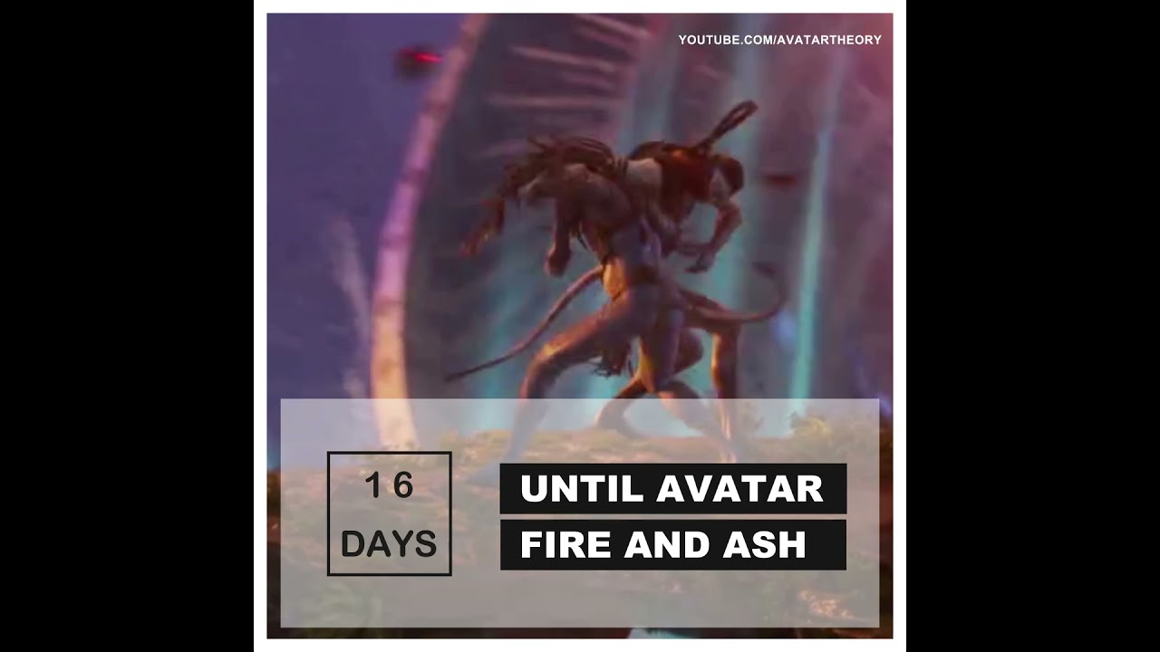 16 DAYS until FIRE and ASH | Avatar 3 Countdown