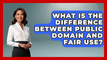 What Is The Difference Between Public Domain And Fair Use? - Marketing and Advertising Guru