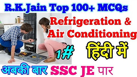 R.K Jain Refrigeration and Air conditioning MCQs Part 1