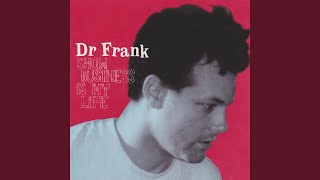 Video thumbnail of "Dr. Frank - Suicide Watch"