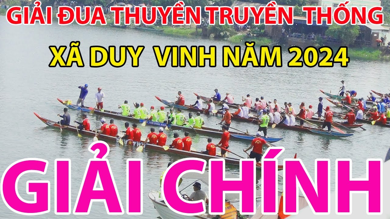 GIẢI CHÍNH - GIẢI ĐUA THUYỀN XÃ DUY VINH 30/4/2024 - YouTube