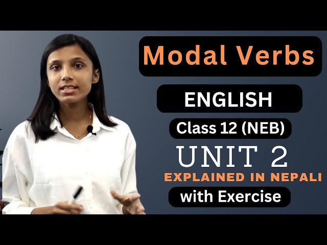 Modal Verbs in Nepali || Class 12 English Grammar || with exercise || Unit 2 || NEB - Gurubaa class=