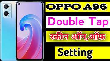 Oppo A96 me double tap screen on/of kaise kare | how to enable double tap setting in oppo a96 mobile