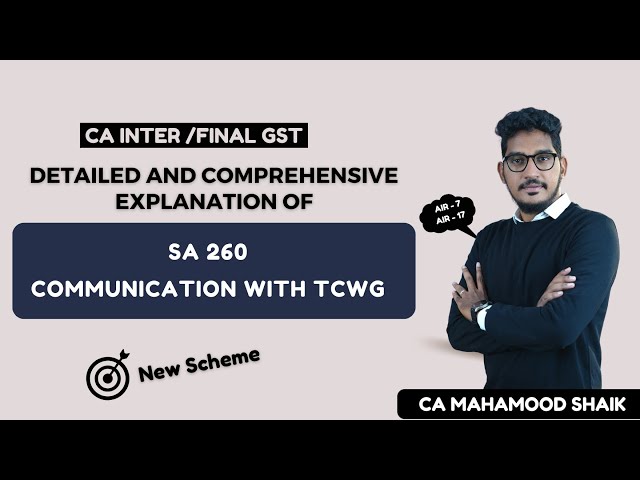 SA 260 | Communication with TCWG (In english) | CA inter/ FInal New Scheme | CA Mahamood class=