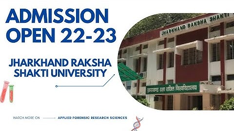 ADMISSION OPEN 2022-23!  JHARKHAND RAKSHA SHAKTI UNIVERSITY! @afrs