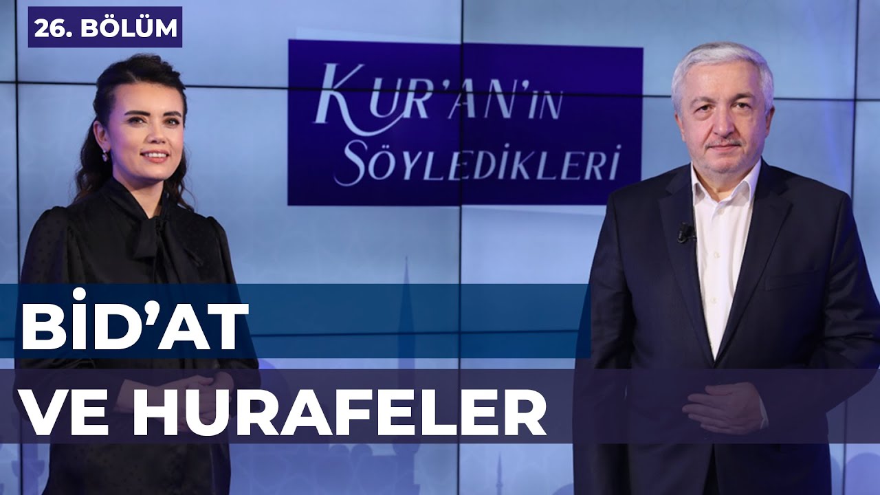 Bid'at ve Hurafeler [Kur'an'ın Söyledikleri 27. Bölüm] - Prof.Dr. Mehmet Okuyan