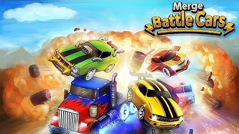 Merge Battle Car: Best Idle Clicker Tycoon game - Android Gameplay