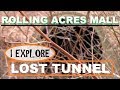 Rolling Acres Mall Lost Tunnel
