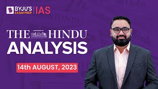 The Hindu Newspaper Analysis | 14 August 2023 | Current Affairs Today | UPSC Editorial Analysis