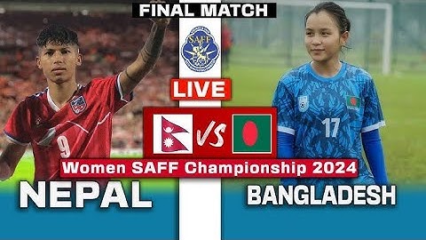 Nepal Vs Bangladesh | SAFF Women's Championship 2024 | Kartik 14 | Kantipur MAX HD LIVE | Final