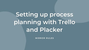 Setup mirror rules - Setting up process planning with Trello and Placker