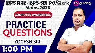 1 PM - Computer Practice Questions | IBPS PO/CLERK | SBI | IBPS RRB | Computer by Yogesh Sir