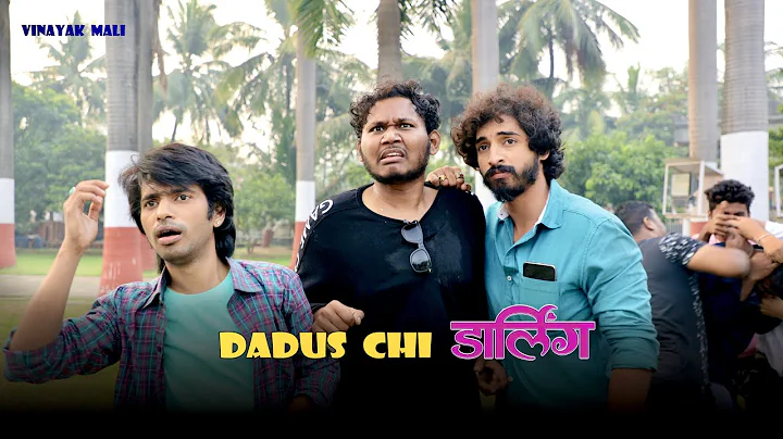 Dadus chi Darling | College | Agri Koli Comedy