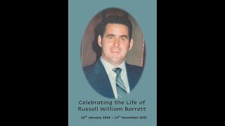 Service of Celebration for Russell William Barrett - Thursday 18 Nov 1PM