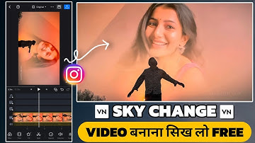 Trending Sky Change Video Editing In Vn App | Sky Replacement Video Edit Vn App | Sky Change Vn App