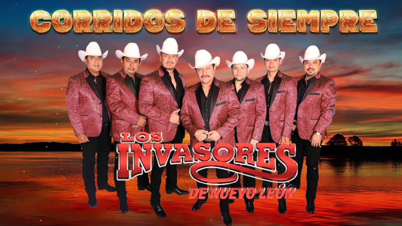 Los Invasores De Nuevo Leon Sus Mejores Corridos Grandes Exitos De Los Invasores De Nuevo Leon Los Invasores De Nuevo Leon Sus Mejores Corridos Grandes Exitos De Los Invasores De Nuevo Leon