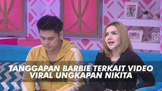 BROWNIS- Ini Tanggapan Barbie Kumalasari Terkait Video Viral Ungkapan Nikita Mirzani (8/7/19) Part 2