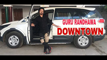 Guru Randhawa: Downtown (Official Video) | Bhushan Kumar | DirectorGifty | Vee- Dance Pravin Chauhan