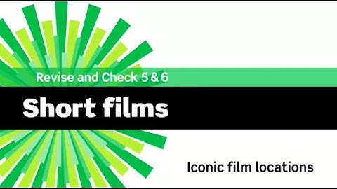 English File 3rdE - Intermediate - Revise and Check 5&6 - Short Films: Iconic film locations