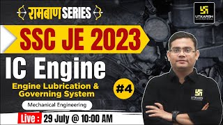 SSC JE 2023 | Engine Lubrication & Governing System | IC Engine #4 | रामबाण सीरीज़ |ME| Imp. Question