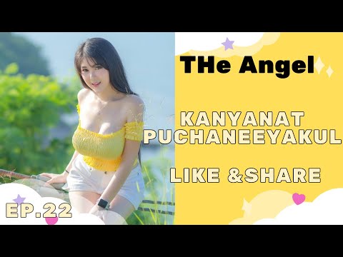 Angel: Kanyanat Puchaneeyakul || Chubby Girl