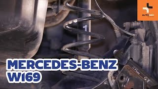 Como substituir molas traseira no MERCEDES-BENZ A W169 TUTORIAL | AUTODOC