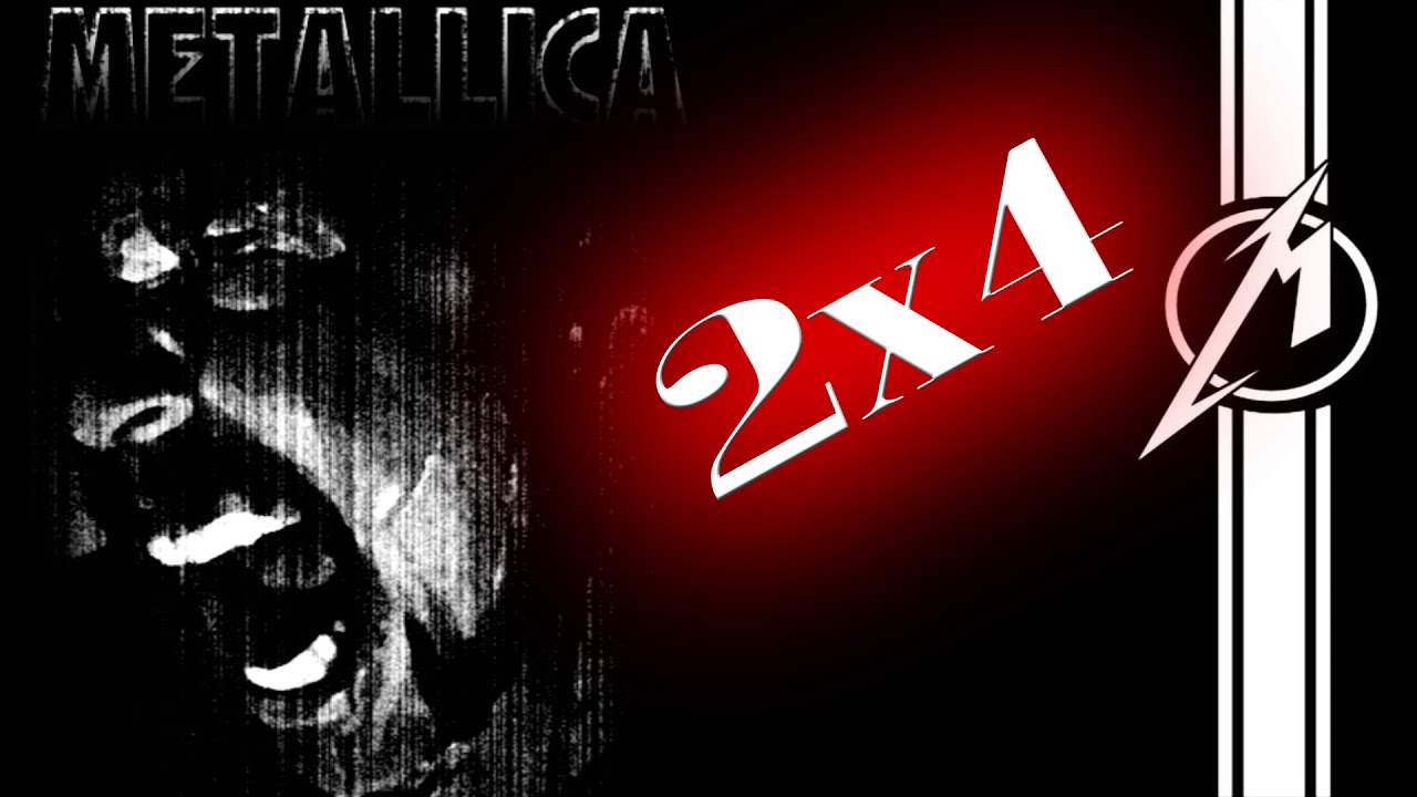 Metallica - 2x4 (James Only)