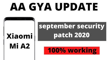 Xiaomi Mi A2 September Security Patch 2020, Mi A2 New Update, Mi A2 September  Update, TECH AMAN