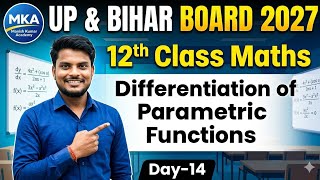 Day-14 🔥 Differentiation of Parametric Functions | Class 12 Maths 2027 | Full Concept + Tricks