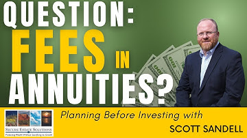 Are There Fees in Annuities?