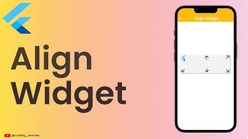 Align Widget in Flutter | Axis Alignment | Align & Position Widget | Flutter Tutorial