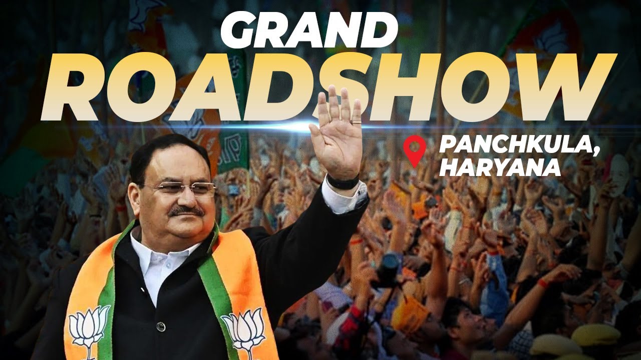 LIVE BJP President JP Nadda's roadshow in Panchkula, Haryana BJP